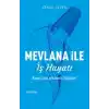 Mevlana ile İş Hayatı