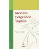 Mevlana Pergelinde Toplum