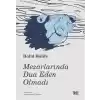 Mezarlarında Dua Eden Olmadı
