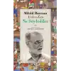 Mikail Bayram Ardından Ne Söylediler