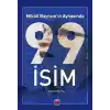 Mikâil Bayram’ın Aynasında 99 İsim