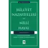 Milliyet Nazariyeleri ve Milli Hayat