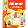 Mimar Dünyanın En Önemli Projesi - Mimar Olmak İstiyorum