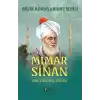 Mimar Sinan Bin Yılın Taş Ustası