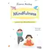 Mindfulness - Çocuklar İçin Bilinçli Farkındalık