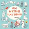 Mini Ev Köpeği Olma Rehberi
