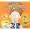 Minik Dahi - Kemikler