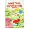 Minik Tırtıl Uçmak İstiyor