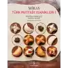 Miras – Türk Mutfağı Teknikleri 1