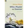 Mitler, Rüyalar ve Gizemler