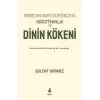 Modern Batı Düşüncesi, Hristiyanlık Ve Dinin Kökeni