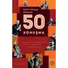 Modern Dünyayı Oluşturan 50 Konuşma