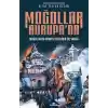Moğollar Avrupada - Moğolların Avrupa Seferinin Üç Tanığı (1241-1242) - Avrupa Tarihi Dizisi