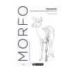 Morfo - Memeliler Karşılaştırmalı Morfolojinin Unsurları