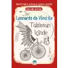 Mucitlerle Kitabın İçinde - Leonardo da Vinci ile Tablonun İçinde
