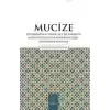 Mucize; Determinizmin Reddi, Mucize I·nkarcısı Materyalistlerin ve Modernistlerin S¸u¨phelerine Ceva