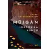 Müjgân: İmkânsıza Komşu