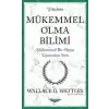 Mükemmel Olma Bilimi - Kısaltılmış Klasikler Serisi