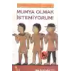 Mumya Olmak İstemiyorum! / Zamanda Gezinen Üç Kafadar
