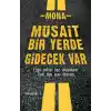 Müsait Bir Yerde Gidecek Var