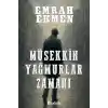 Müsekkin Yağmurlar Zamanı