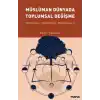 Müslüman Dünyada Toplumsal Değişme
