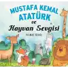 Mustafa Kemal Atatürk ve Hayvan Sevgisi
