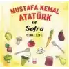 Mustafa Kemal Atatürk ve Sofra