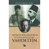 Mustafa Kemal’in Ağzından Vahdettin