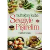 Mutfaktan Kalbe Sevgiyle Pişirelim