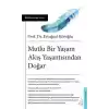 Mutlu Bir Yaşam Akış Yaşantısından Doğar