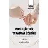 Mutlu Çiftler Yaratmak Üzerine-Evlilik Analizi Ve Değerlendirilmesi
