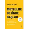 Mutluluk Beyinde Başlar