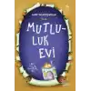 Mutluluk Evi