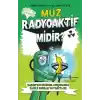 Muz Radyoaktif Midir?