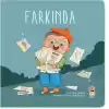 Nasıl Başladı? - Farkında