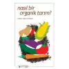 Nasıl Bir Organik Tarım?
