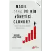 Nasıl Daha İyi Yönetici Olunur?