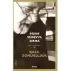 Nasıl Sömürüldük