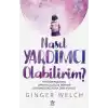 Nasıl Yardımcı Olabilirim? - Bir Öğretmenden Erken Çocukluk Dönemi Davranış Sağlığına Dair Kılavuz