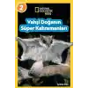 National Geographic Kids- Vahşi Doğanın Süper Kahramanları