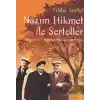 Nazım Hikmet ile Serteller