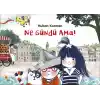 Ne Gündü Ama!