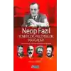 Necip Fazıl Tenkitler, Polemikler, Kavgalar