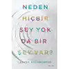 Neden Hiçbir Şey Yok Da Bir Şey Var