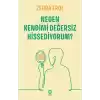 Neden Kendimi Değersiz Hissediyorum?