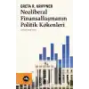 Neoliberal Finansallaşmanın Politik Kökenleri