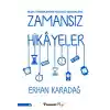 Neşeli Haberlerden Hüzünlü Gerçeklere - Zamansız Hikâyeler