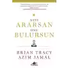 Neyi Ararsan Onu Bulursun
