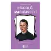 Niccolo Machiavelli - Modern Politik Teorinin Kurucusu